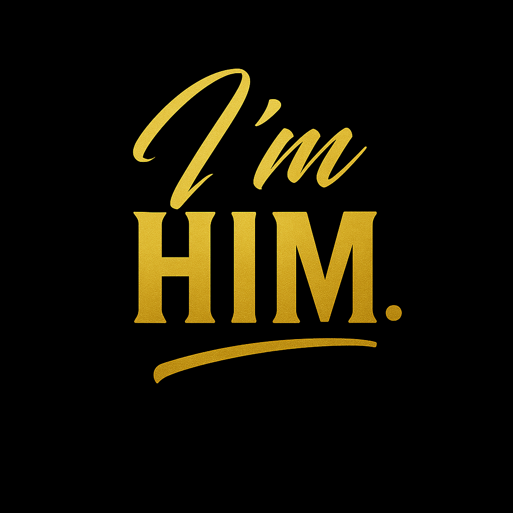 I'm HIM Shirt